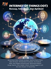 Image of INTERNET OF THINGS (IoT): :Konsep, Teknologi, dan Aplikasi